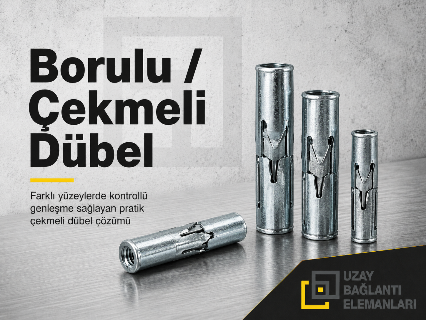 Borulu / Çekmeli Dübel